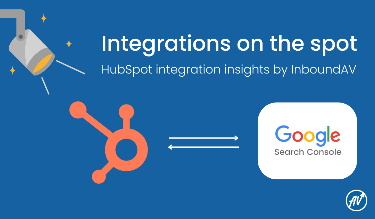 The end of disparate data: Google Search Console Integration in HubSpot