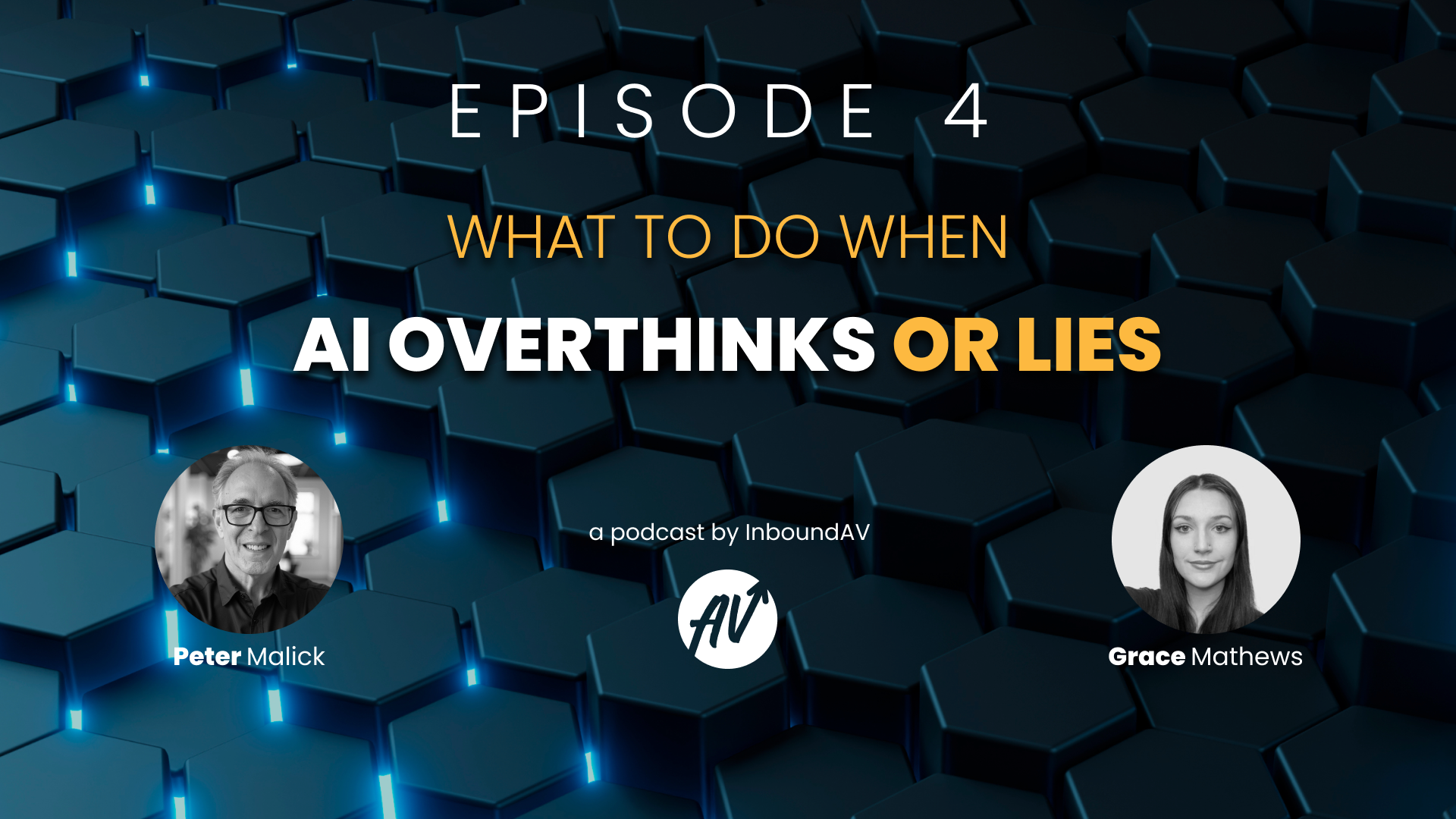 Episode 4: When AI Overthinks—or Lies: What It Means for Your Business